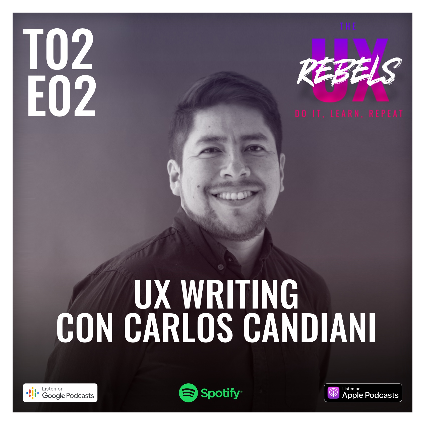 Episodio con Carlos Candiani sobre UX Writing