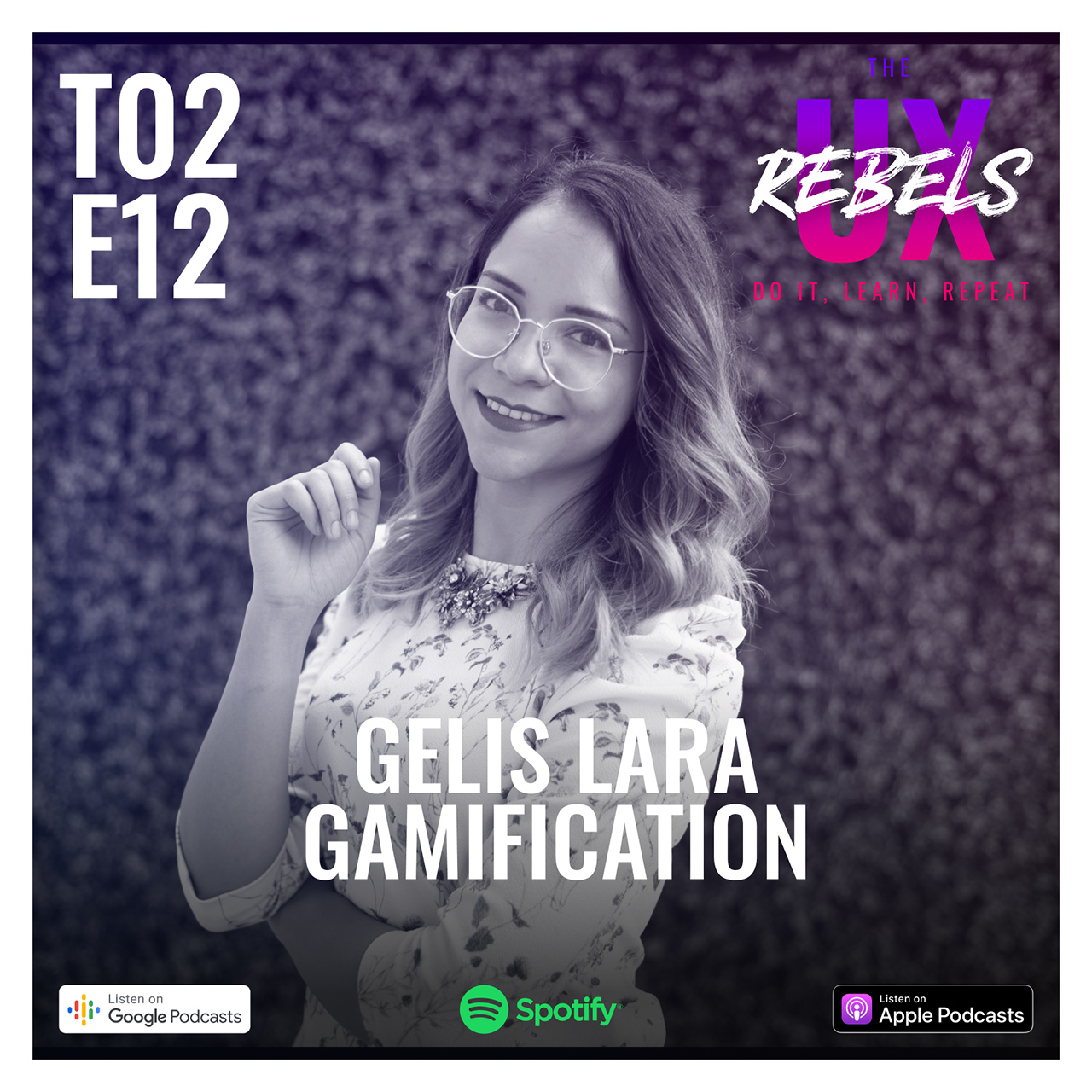Escucha episodio sobre gamificación con Gelis Lara