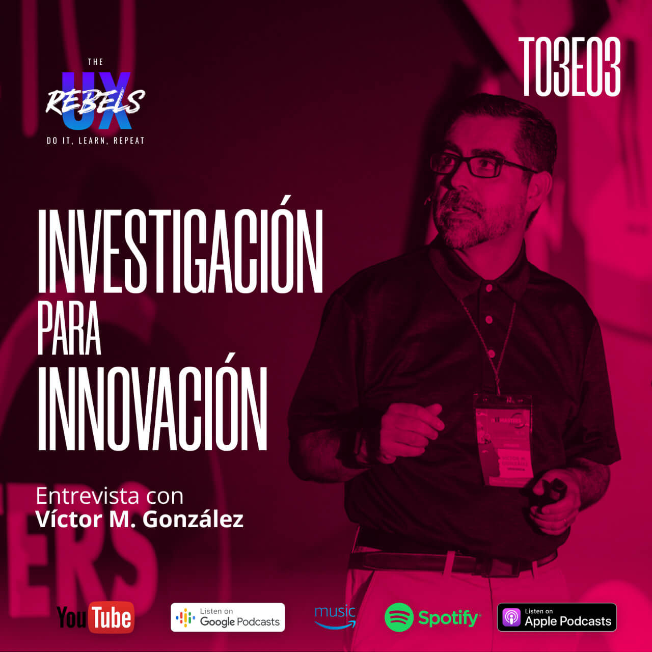 Escucha el episodio con Victor González