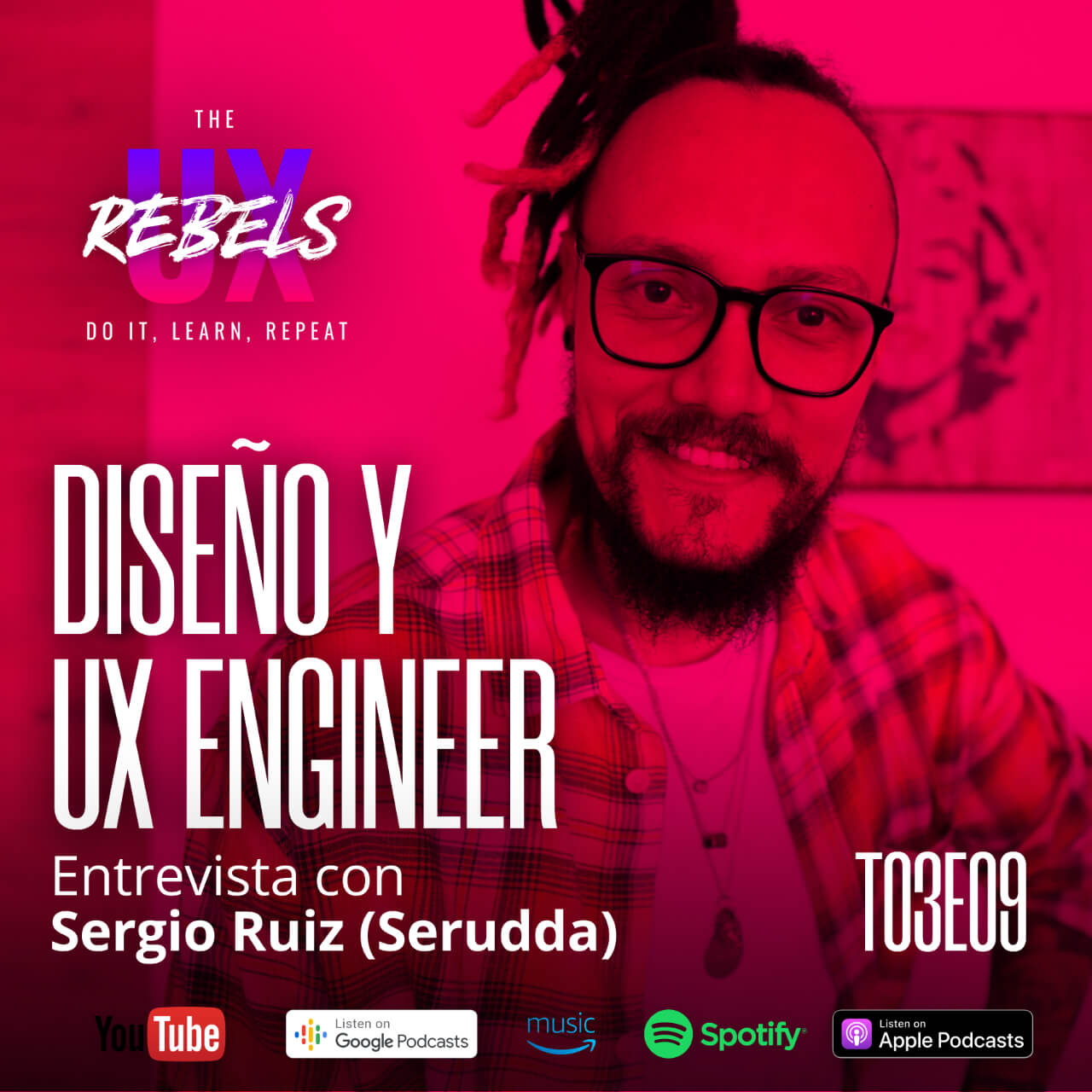 Escucha el episodio con Sergio Ruiz sobre el rol del UX Engineer