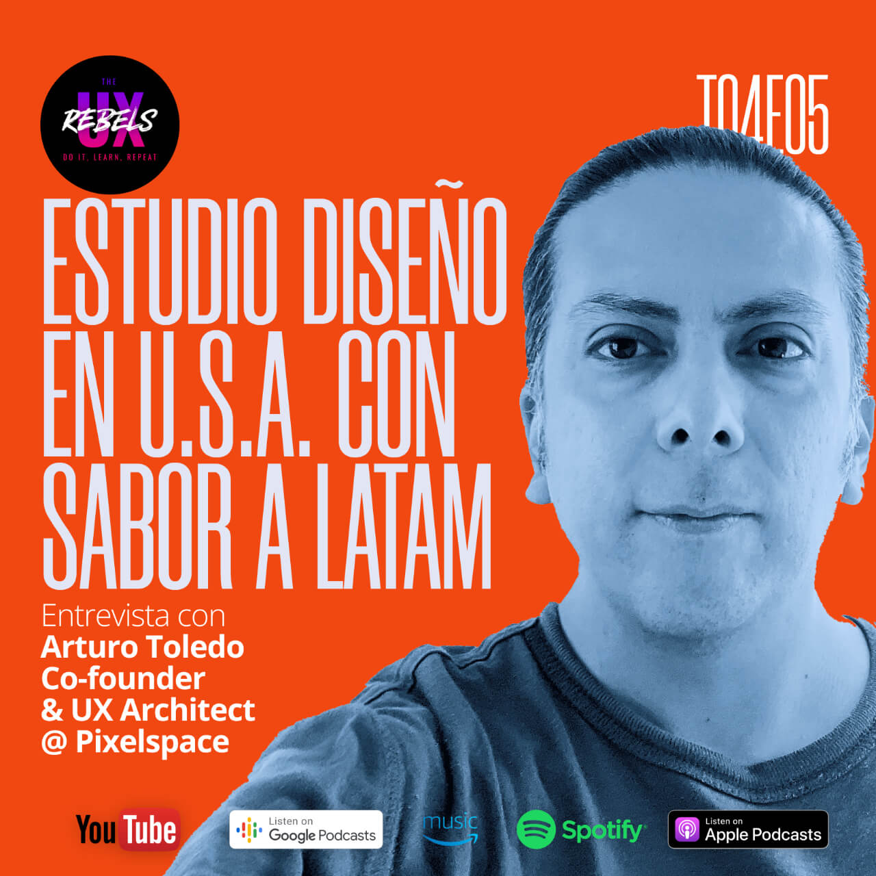 Escucha el episodio con Arturo Toledo